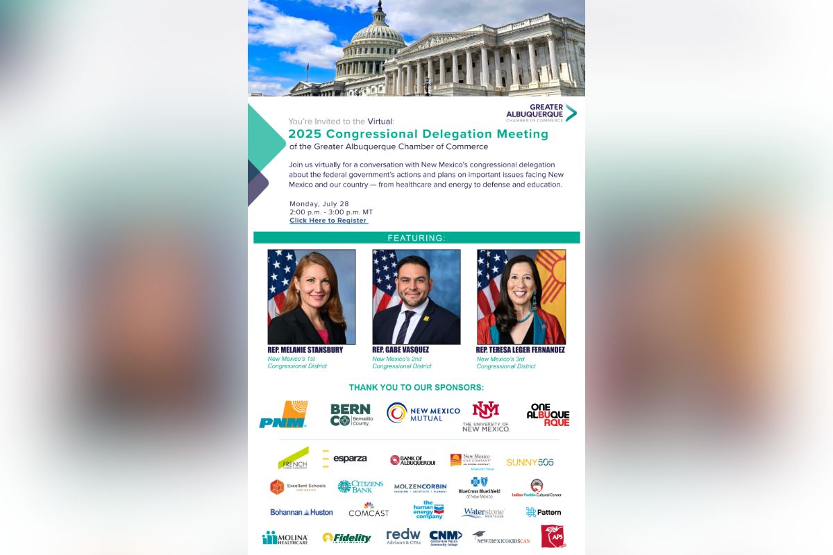 Albuquerque residents will have a chance to hear directly from their congressional representatives about federal issues affecting thousands of local students, military families and vulnerable residents during a virtual meeting hosted by the Greater Albuquerque Chamber of Commerce on July 28.