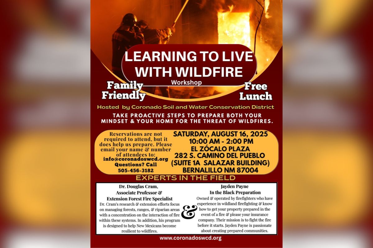 A free wildfire preparedness workshop aimed at helping residents protect their homes and develop emergency mindsets will be held Saturday, Aug. 16, from 10 a.m. to 2 p.m. at El Zócalo Plaza in Bernalillo. (Coronado Soil and Water Conservation District)